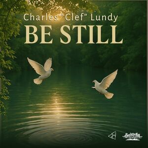 Charles Clef Lundy - Be Still  CD